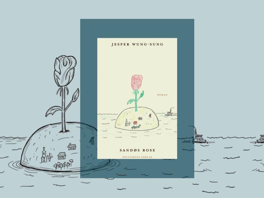 Bogforside til Sandøs rose af Jesper Wung-Sung med tegnet ø i havet og en rose.